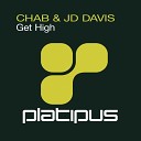 Chab and JD Davis - Get High Original Mix