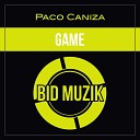 Paco Caniza - Game Original Mix