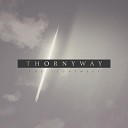 Thornyway - I Will Not Let You Go