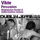 Vikte - Persuasion (Gurrier Remix)