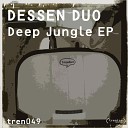 Dessen Duo - Deep Jungle Lula Circus Remix