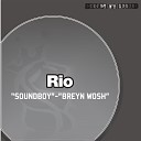 Rio - Soundboy Original Mix