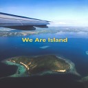 We Are Island - Enjoy The Rain