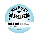 Rob and Bob - Don t Stop Remix
