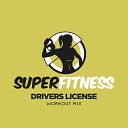 SuperFitness - Drivers License Instrumental Workout Mix 134…