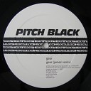 Pitch Black - Gear Jamez Remix