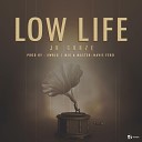 JU Craze Xwrld - Low Life