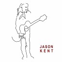 Jason Kent - Waiting Such a Long Time