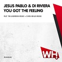 Jesus Pablo Di Riviera - You got the Feeling Tim Andresen Remix