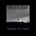 Doug RM - Confusion