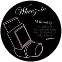 Wheez ie - Whores