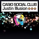 Casio Social Club - Justin Illusion Luvdub Version