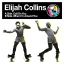 Elijah Collins - Call on You