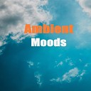 Ambient Moods - Spotless Mind