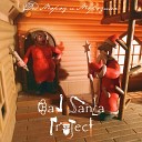 Bad Santa Project - Дед Мороз и Морозиха