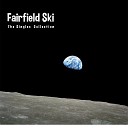 Fairfield Ski - All In The Game