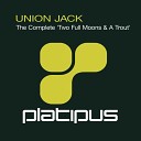 Union Jack - Two Full Moons A Trout Caspar Pound Remix