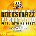Rockstarzz feat Nate Da Great Big Sash - Push It 3000 Radio Edit