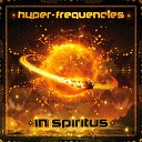 Hyper Frequencies - Twisted Latitude Remix