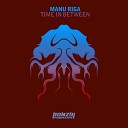 Manu Riga - Time In Between Dennis Franchi Remix