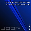 You Are My Salvation - The Descent