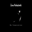 Zura Kvelashvili - My Inspiration