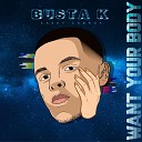 Busta K feat Casey Conroy - Want Your Body