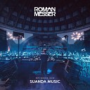 Roman Messer - Suanda Music Suanda 243 Track Recap