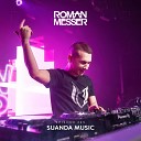 Roman Messer Roxanne Emery - Lost Found Suanda 245 Exclusive Full Fire Mix
