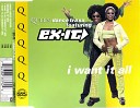 Ex It - I Want It All Remixed 7 Mix