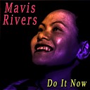 Mavis Rivers - Can I Forget You