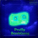 Pruffy - Bankgang