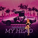 Fani Wayne - My Head