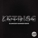 LCTRISC Glamour Hammer - Coming Over Glamour Hammer Remix