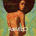 AZEVEDO - A Go Go