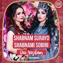 Shabnami Sobiri feat Shabnam Surayo - Dar Nasibam