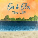 The LilP - Eu e Ela