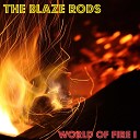 The Blaze Rods - Burn it Up