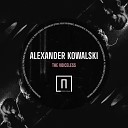 Alexander Kowalski - The Voiceless Part 1