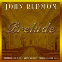 John Redmon - Christmas Medley Hark the Herald Angels Sing Come Thou Long Expected Jesus Angels We Have Heard on High O Holy Night…