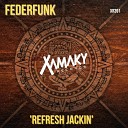 FederFunk - Refresh Jackin