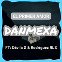 Danmexa feat D vila G Rodr guez RL S - El primer amor