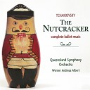 Werner Andreas Albert Queensland Symphony… - The Nutcracker Op 71 TH 14 Act I 3 Galop And Dance Of The…