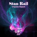 Stan Rail - Impulse Repeat Radio Mix