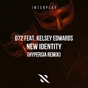 D72 Kelsey Edwards Hypersia - New Identity Hypersia Remix