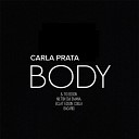 Carla Prata feat Tio Edson Nilton CM Emana Cheezy Eclat Edson Coola… - Body