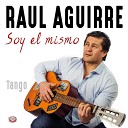 Ra l Aguirre - El Sonido de Tu Voz