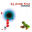 Frank T R A X - Alchemy Tony Verdi Remix
