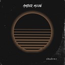Amber Moon - Shadows