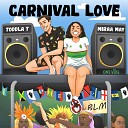 Toddla T Miraa May - Carnival Love